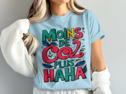 Moins de CO2 Plus Haha Graphic T-Shirt product type