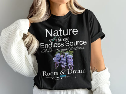 Nature Is an Endless Source of Beauty T-Shirt product