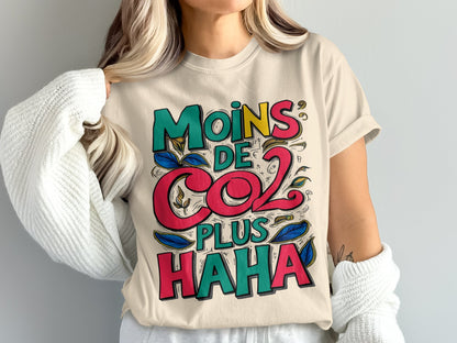 Moins De CO2 Plus Haha Graphic Tee Shirt product