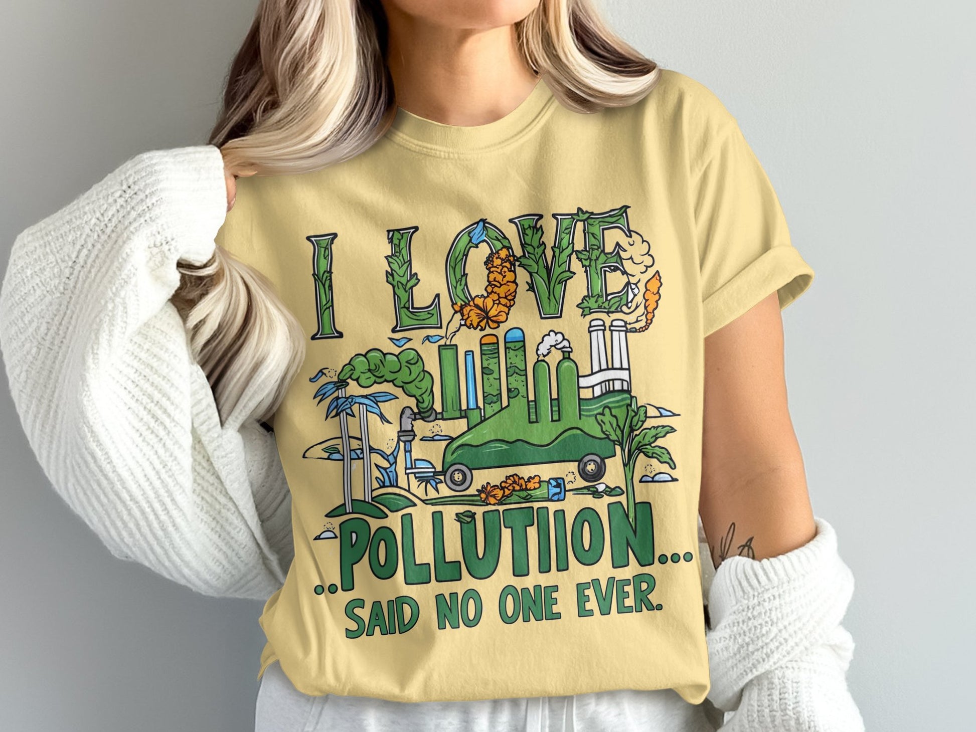 I Love Pollution Said No One Ever T-shirt product