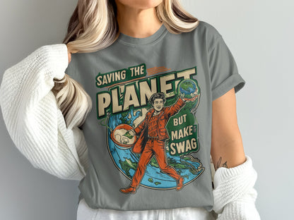 Saving The Planet But Make It Swag T-Shirt product