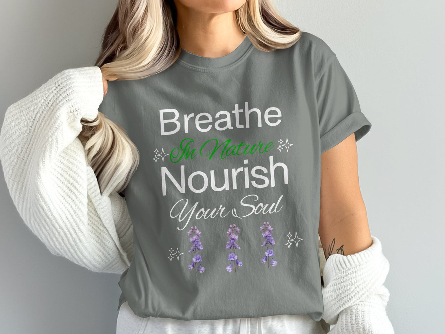 Breathe In Nature Nourish Your Soul slogan product