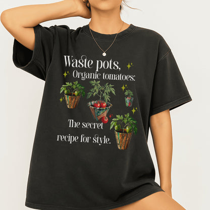 Waste Pots Organic Tomatoes The Secret Recipe T-shirt product