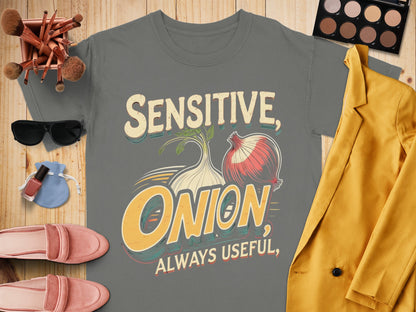 Sensitive Onion Always Useful Product Shirt Product