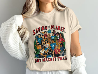 Saving the Planet But Make It Swag product type
