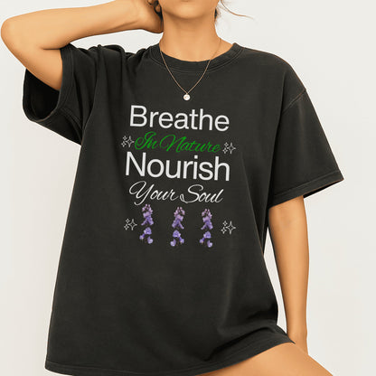 Breathe In Nature Nourish Your Soul T-shirt product type